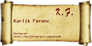 Karlik Ferenc névjegykártya